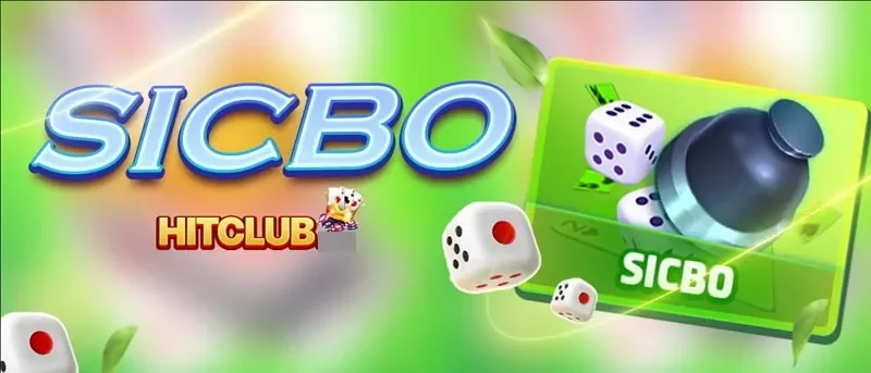 Giới thiệu về trò chơi Sicbo Hit Club